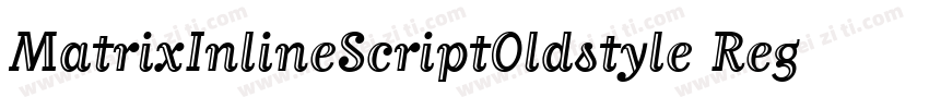 MatrixInlineScriptOldstyle Regular字体转换